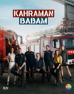 دانلود سریال ترکی 2021 Kahraman Babam دانلود سریال ترکی پدر قهرمانم زیرنویس فارسی سریال ترکیه ای پدر قهرمانم زیرنویس چسبیده