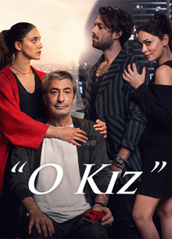 سریال ترکی آن دختر O Kiz 2022