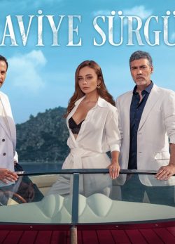 سریال ترکی تبعید به آبی Maviye Surgun 2023