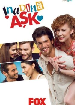 سریال عشق و لجبازی Inadina Ask 2016