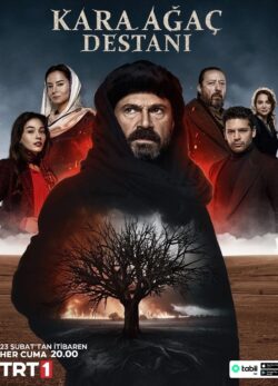 سریال داستان درخت سیاه Kara Agac Destani 2024