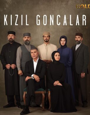 سریال ترکی غنچه های سرخ Kizil Goncalar 2023